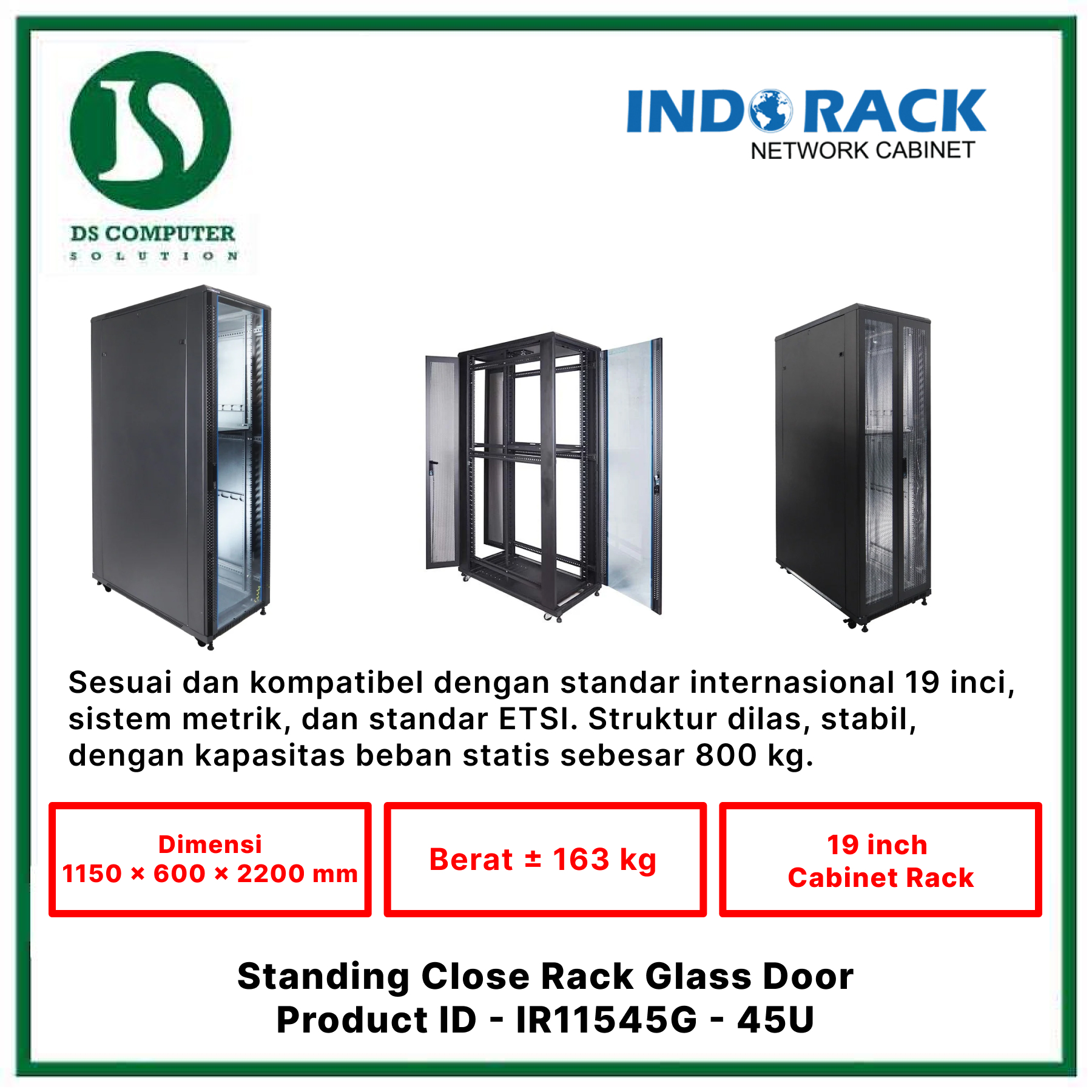 IR11545G Indorack Close Rack 45U Depth 1150mm - Include Accessories