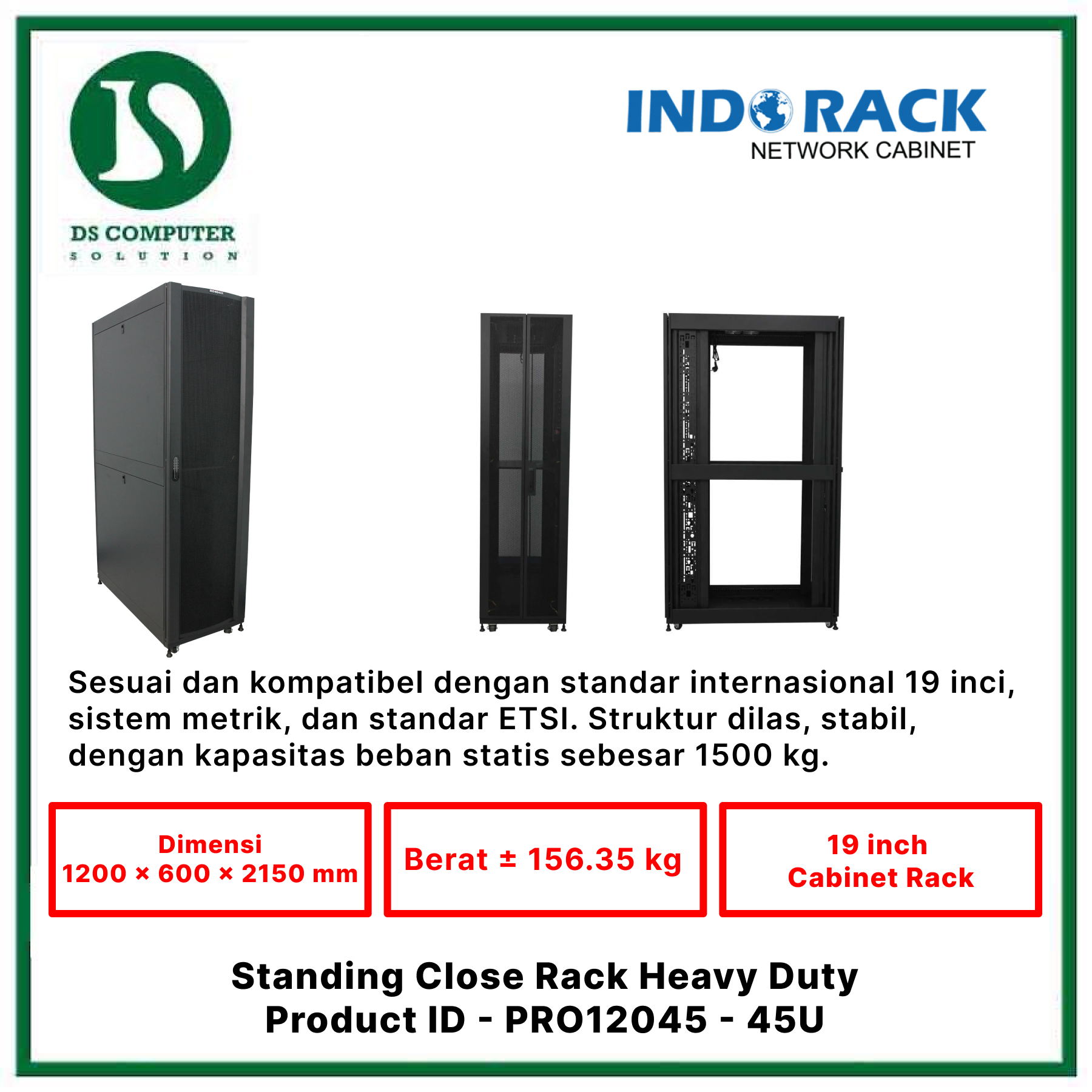 PRO12045 Indorack Close Rack 45U Depth 1200mm - Include Accessories